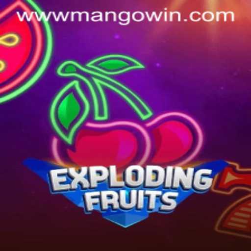 ExplodingFruits: A Thrilling New Game with MANGO WIN PH Strategies