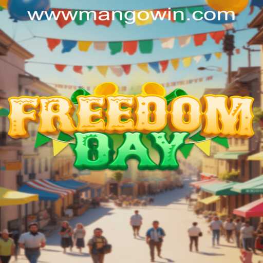Exploring FreedomDay: The Next Gaming Obsession with MANGO WIN PH
