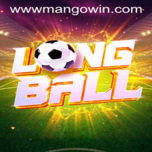 Exploring LongBall: A New Gaming Phenomenon with MANGO WIN PH