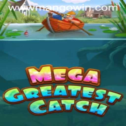 MegaGreatestCatch: Diving into the World of Aquatic Adventure with MANGO WIN PH